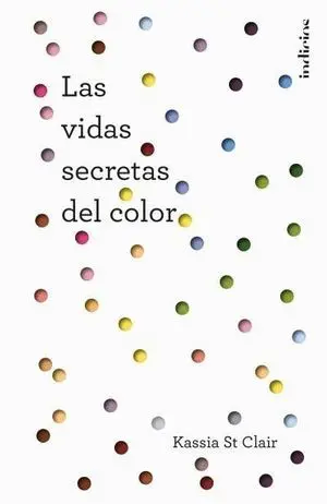 Las Vidas Secretas del Color