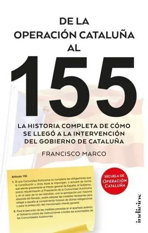 De la Operación Cataluña Al 155