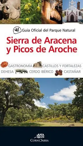 Guía Oficial del Parque Natural Sierra de Arazena y Picos de Aroche