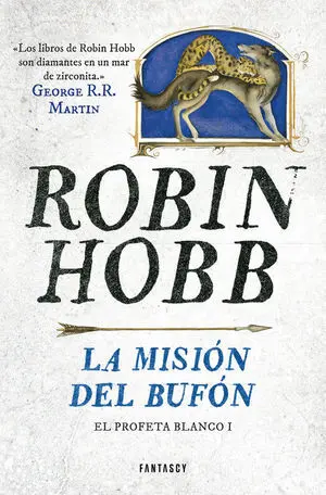 La Misión del Bufón (El Profeta Blanco 1)