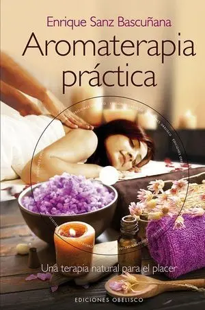 Aromaterapia Práctica + Dvd