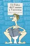 El Polvo del Camino y Viceversa