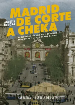 67. Madrid. De Corte a Cheka. (Narrativa)