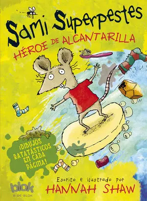 Sami Superpestes. Héroe de Alcantarilla