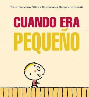 Cuando Era Pequeño