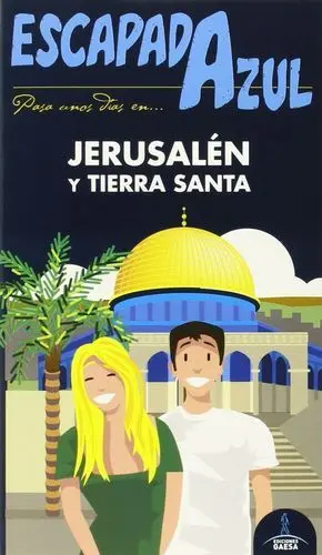 Jerusalén y Tierra Santa Escapada Azul
