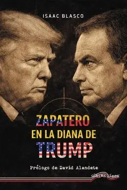 Zapatero en la Diana de Trump