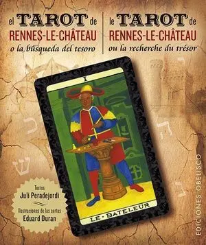 El Tarot de Renne-Le-Château + Cartas (Bilingüe)