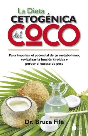 La Dieta Cetogenica del Coco