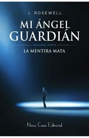 Mi  Ngel Guardian Ii. La Mentira Mata
