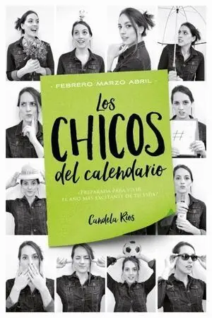 Los Chicos del Calendario 2: Febrero, Marzo y Abril