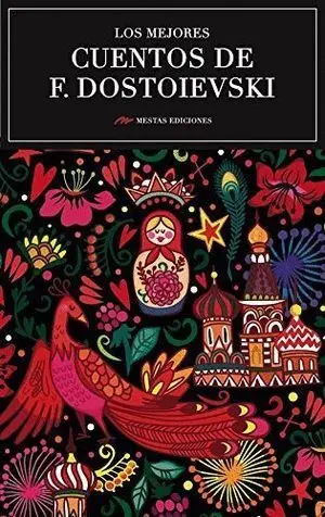 Los Mejores Cuentos de Fiódor Dostoievski