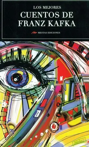 Los Mejores Cuentos de Franz Kafka