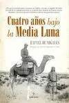 Cuatro Años Bajo la Media Luna