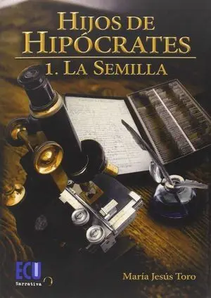 Hijos de Hipócrates I. La Semilla
