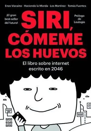 Siri, Cómeme los Huevos