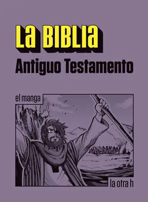 Biblia, la. Antiguo Testamento