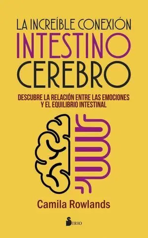 La Increíble Conexión Intestino Cerebro