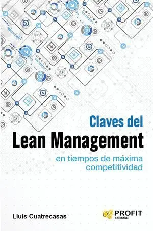 Claves del Lean Management en Tiempos de Máxima Competitividad