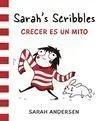 Sarah's Scribbles: Crecer Es un Mito