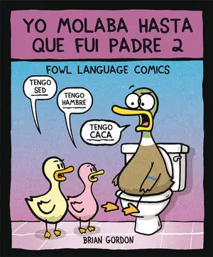 Yo Molaba Hasta que Fuí Padre 2