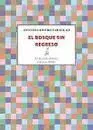 El Bosque sin Regreso