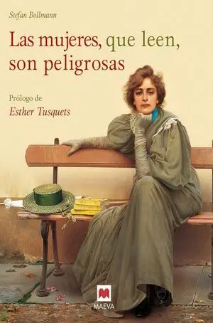 Las Mujeres, que Leen, Son Peligrosas