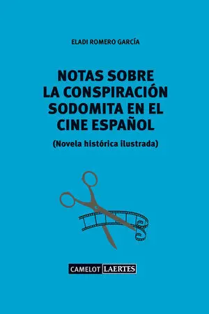 Notas Sobre la Conspiración Sodomita en el Cine Español