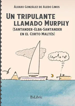 Un Tripulante Llamado Murphy (Santander-Elba-Santander en el Corto MaltS)