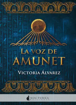 Voz de Amunet, la. (Literatura Magica)
