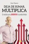 Deja de Sumar, Multiplica