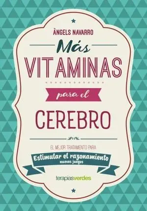 Más Vitaminas para el Cerebro: Razonamiento