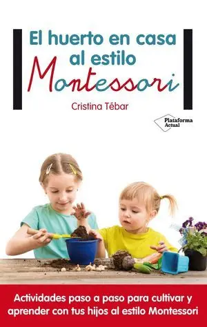 El Huerto en Casa Al Estilo Montessori