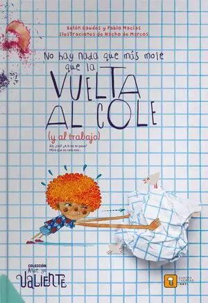 No Hay Nada que Más Mole que la Vuelta Al Cole (Y Al Trabajo