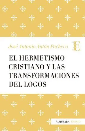 El Hermetismo Cristiano y las Transformaciones del Logos