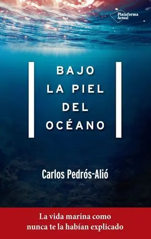 Bajo la Piel del Océano
