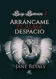 Arrancame el Alma Despacio