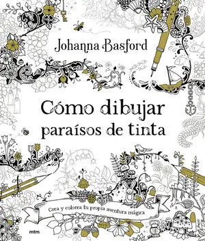 Como Dibujar Paraisos de Tinta