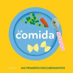 Primeros Descubrimientos. Comida