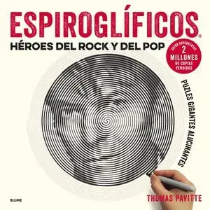 Espiroglíficos. Héroes del Rock y del Pop