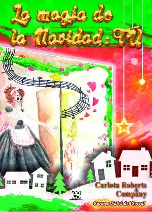 La Magia de la Navidad: tú
