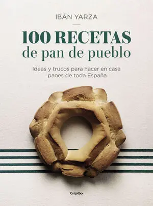 100 Recetas de Pan de Pueblo