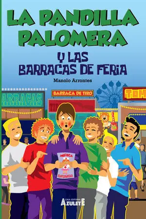 La Pandilla Palomera y las Barracas de Feria