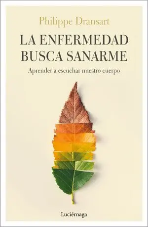 La Enfermedad Busca Sanarme