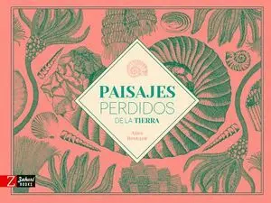 Paisajes Perdidos de la Tierra