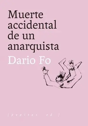 Muerte Accidental de un Anarquista