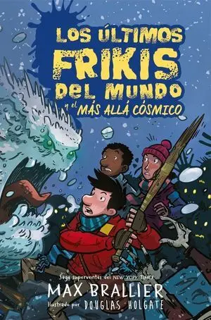 Ultimos Frikis del Mundo 4 y el Mas Alla Cosmico