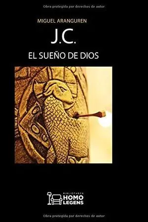 J. c. El Sueño de Dios