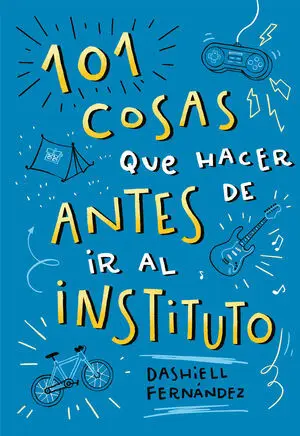 100 Cosas que Hacer Antes de Ir Al Instituto