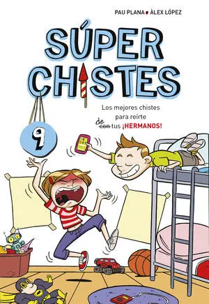 Los Mejores Chistes para Reirte de Tus ­Hermanos!